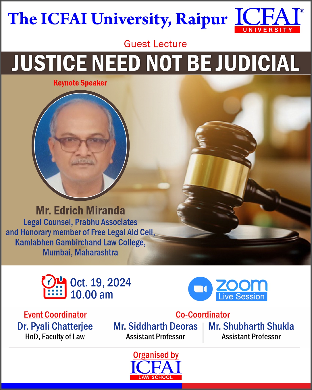 Guest Lecture organized by Faculty of Law on the topic Justice Need Not Be Judicial