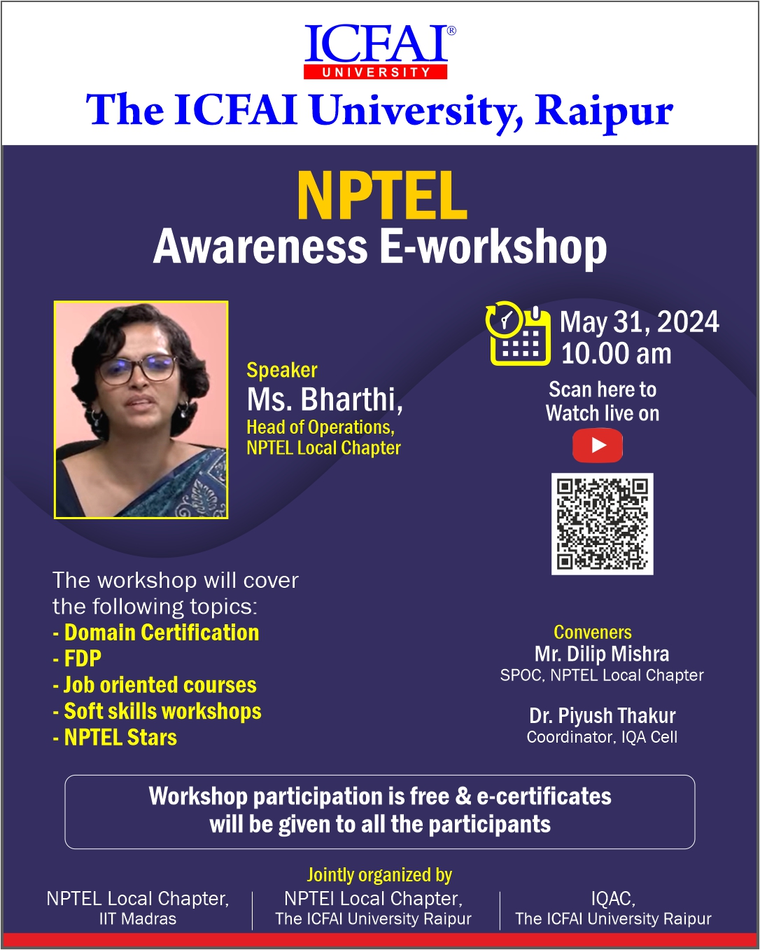 The ICFAI University Raipur organized a NPTEL Awareness E-Workshop in Association with NPTEL Local Chapter, IIT Madras